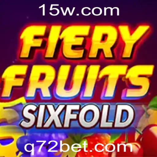 Descubra o Empolgante Jogo FieryFruitsSixFold com 72bet