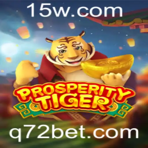 Explorando o Universo de 'ProsperityTiger': O Novo Fenômeno do 72bet
